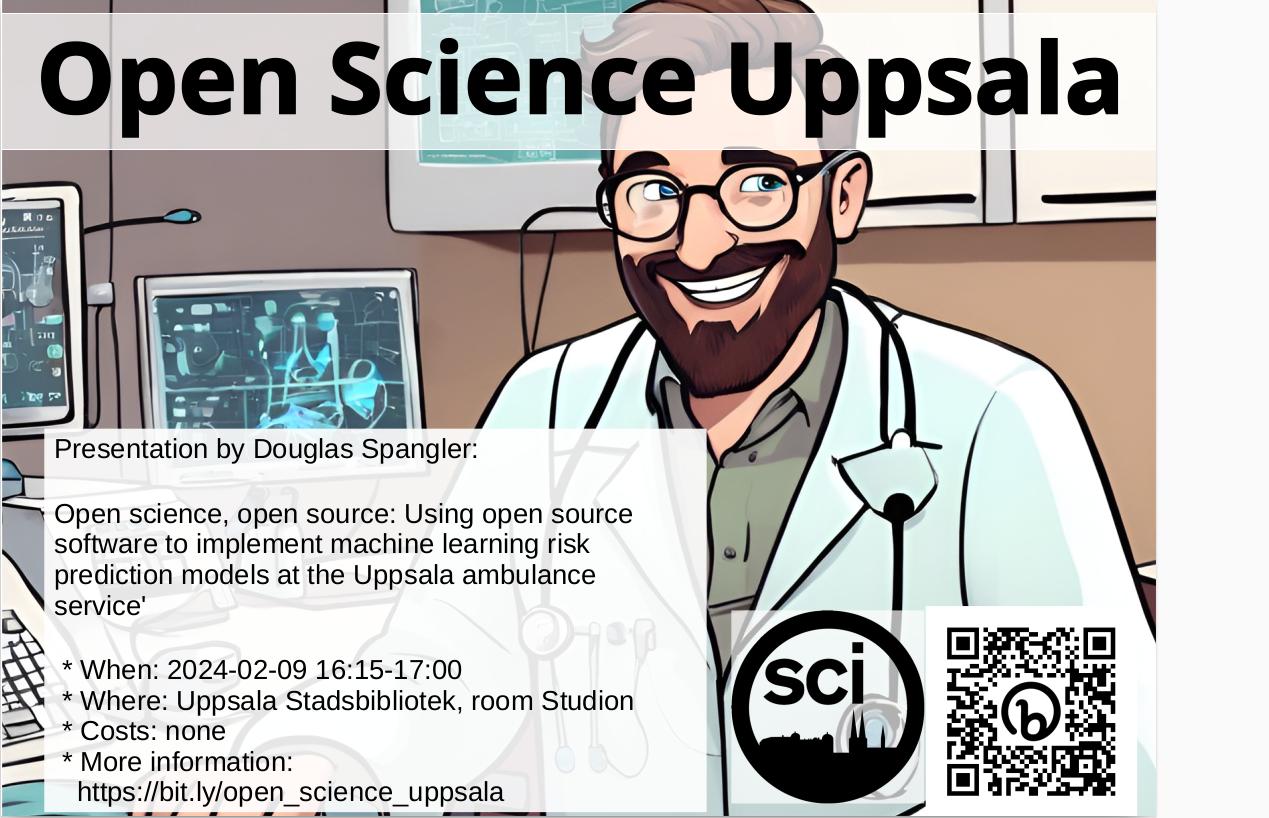 Douglas Spangler: 'Open science, open source: Using open source software to implement machine learning risk prediction models at the Uppsala ambulance service'