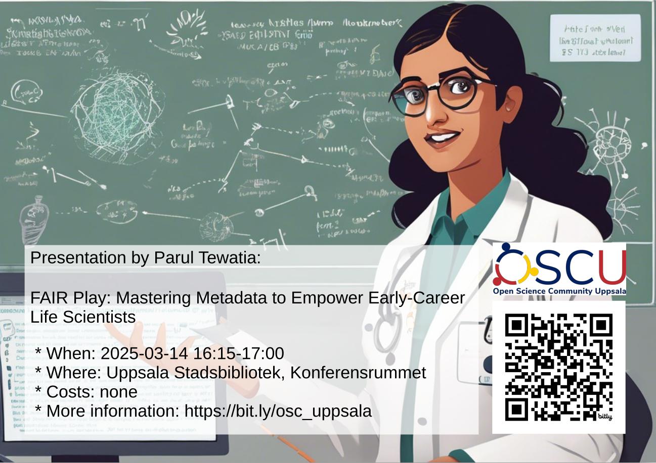2025-03-14: Parul Tewatia: 'FAIR Play: Mastering Metadata to Empower Early-Career Life Scientists'